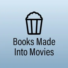 Books Made into Movies