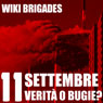 11 Settembre: verita o bugie? (11 September: Truth or Lies?) (Unabridged) Audiobook, by Wiki Brigades