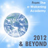 2012 and Beyond from The e-Wakening Academy: Understand the shift of ages and your role in these changing times Audiobook, by Kimberley Jones