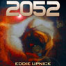 2052 (Unabridged) Audiobook, by Eddie Upnick