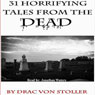 31 Horrifying Tales from the Dead (Unabridged) Audiobook, by Drac Von Stoller