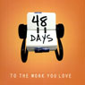48 Days to the Work You Love (Unabridged) Audiobook, by Dan Miller