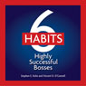 6 Habits of Highly Effective Bosses (Unabridged) Audiobook, by Stephen E. Kohn