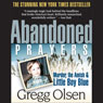 Abandoned Prayers: Murder, the Amish, and Little Boy Blue (Unabridged) Audiobook, by Gregg Olsen