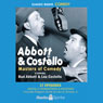 Abbott & Costello: Masters of Comedy (Unabridged) Audiobook, by Bud Abbott