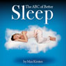 The ABC of Better Sleep: With Max Kirsten Audiobook, by Max Kirsten