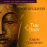 Abiding in Mindfulness, Volume 1: The Body Audiobook, by Joseph Goldstein