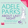 About Last Night (Unabridged) Audiobook, by Adele Parks