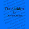 The Accident (Unabridged) Audiobook, by Oliver Onions