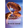 Acres de Diamantes (Acres of Diamonds) (Abridged) Audiobook, by Russel H. Conwell