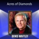 Acres of Diamonds Audiobook, by Denis Waitley