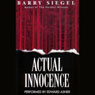 Actual Innocence: A Novel of Legal Suspense (Abridged) Audiobook, by Barry Siegel