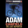 Adam Canfield: the Last Reporter: The Slash, Book 3 (Unabridged) Audiobook, by Michael Winerip
