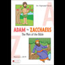 Adam to Zacchaeus: The Men of the Bible: An Alphabet Book (Unabridged) Audiobook, by Monica L. Britt