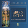 Adams Return: The Five Promises of Male Spirituality (Unabridged) Audiobook, by Richard Rohr