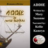 Addie (Unabridged) Audiobook, by Mary Suzanne