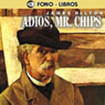 Adios, Mr. Chips (Goodbye, Mr. Chips) (Abridged) Audiobook, by James Hilton