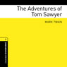 The Adventures of Tom Sawyer (Adaptation): Oxford Bookworms Library (Unabridged) Audiobook, by Mark Twain