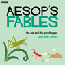 Aesop: The Ant and the Grasshopper and Other Stories (Unabridged) Audiobook, by Rob John