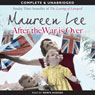 After the War Is Over (Unabridged) Audiobook, by Maureen Lee
