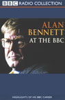Alan Bennett at the BBC Audiobook, by Alan Bennett