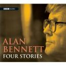 Alan Bennett: Four Stories (Unabridged) Audiobook, by Alan Bennett