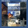 Alaska and Beyond: Jack Blake Series, Book 2 (Unabridged) Audiobook, by M. D. Kincaid