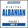Albanian Phase 1, Unit 02: Learn to Speak and Understand Albanian with Pimsleur Language Programs Audiobook, by Pimsleur