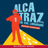 Alcatraz versus the Evil Librarians (Unabridged) Audiobook, by Brandon Sanderson