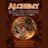 Alchemy: Secrets of the Philosophers Stone, The Emerald Tablet, Chemistry and The Mysteries of the Mind Audiobook, by Adrian Gilbert