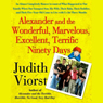Alexander and the Wonderful, Marvelous, Excellent, Terrific 90 Days (Unabridged) Audiobook, by Judith Viorst