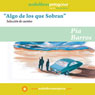 Algo de los que Sobran (About the Unwanted) (Unabridged) Audiobook, by Pia Barros
