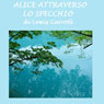 Alice attraverso lo specchio (Alice Through the Looking Glass) (Unabridged) Audiobook, by Lewis Carroll