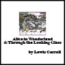 Alice in Wonderland & Through the Looking Glass (Unabridged) Audiobook, by Lewis Carroll