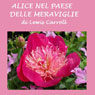 Alice nel paese delle meraviglie (Alices Adventures in Wonderland) (Unabridged) Audiobook, by Lewis Carroll
