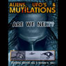 Aliens, UFOs and Mutilations: Are We Next? Audiobook, by Richard D. Hall