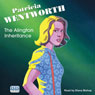 The Alington Inheritance (Unabridged) Audiobook, by Patricia Wentworth