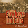 All the Cowboys Were Indians (Unabridged) Audiobook, by Stan Brock