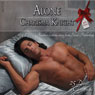 Alone (Unabridged) Audiobook, by Charisma Knight