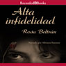 Alta infidelidad (High Infidelity) (Unabridged) Audiobook, by Rosa Beltran