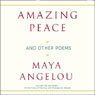Amazing Peace and Other Poems Audiobook, by Maya Angelou