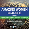 Amazing Women Leaders - Volume 1: Inspirational Stories (Unabridged) Audiobook, by Charles Margerison