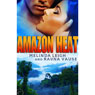 Amazon Heat (Unabridged) Audiobook, by Melinda Leigh