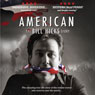 American: The Bill Hicks Story Audiobook, by Redbush Entertainment Ltd
