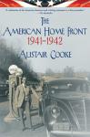 The American Home Front: 1941-1942 (Unabridged) Audiobook, by Alistair Cooke