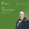 The American Mind Audiobook, by The Great Courses