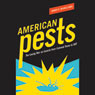 American Pests: Environmental Hazards in Daily Life and the Science of Epidemiology (Unabridged) Audiobook, by James E. McWilliams