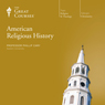 American Religious History Audiobook, by The Great Courses