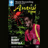Anansi Time (Abridged) Audiobook, by Bobby Norfolk