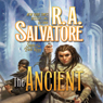 The Ancient (Unabridged) Audiobook, by R. A. Salvatore